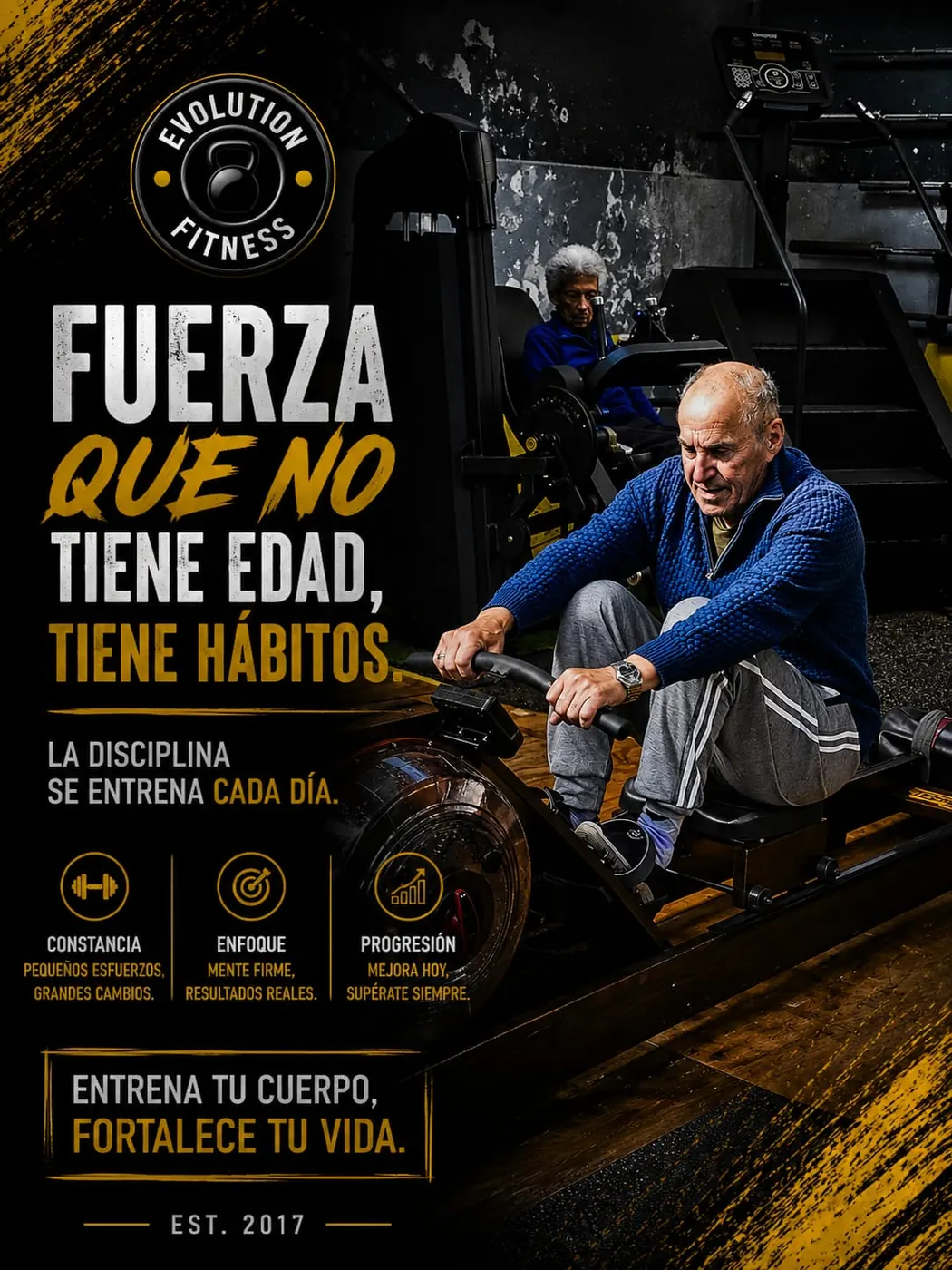 Pieza visual sobre fuerza, hábitos y entrenamiento constante en Evolution Fitness